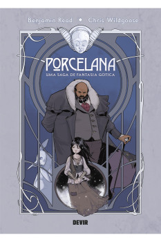 Porcelana Uma Saga De Fantasia Gótica 